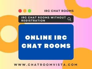 IRC Chat Rooms Without Registration ChatroomVista